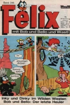 Inky und Dinky Im Wilden Westen ; Der Letzte Heuler