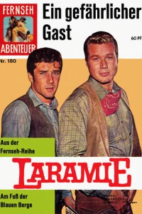 Laramie: Ein gefahrlicher Gast