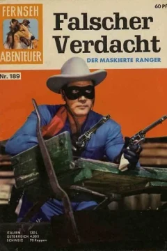 Falscher Verdacht Der maskierte Ranger