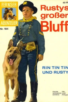 Rusty's grosser Bluff Rin Tin Tin und Rusty