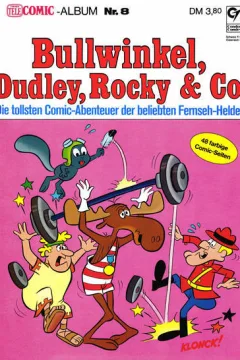  Bullwinkel, Dudley, Rocky & Co.