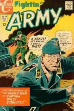 Nightmare at Normandy; Hardnose and the Creeps; The Loney War of Capt. Willy Schultz