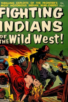 Redskin Terror; Navajo God of Blood; Black Hawk and His Dogs of War; Dakota Renegades