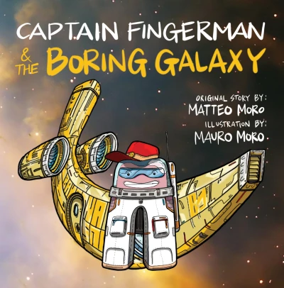 Cover of Captain Fingerman & the Boring Galaxy