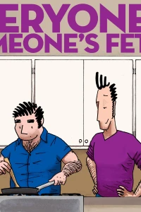 Everyone is Someone's Fetish