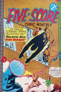 Negative Man Goes Berserk!