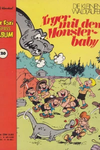 Die kleinen Waldläufer - Ärger mit dem Monsterbaby