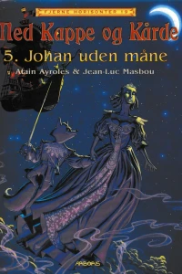 Med kappe og kårde 5: Johan uden måne