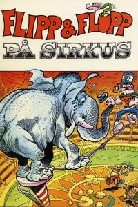 Flipp & Flopp på sirkus