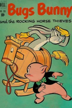 Bugs Bunny and the Rocking Horse Thieves