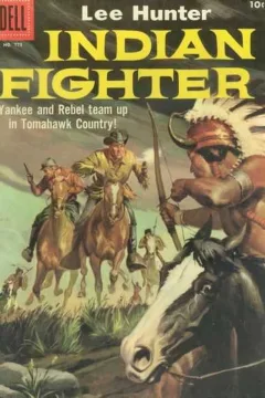 Lee Hunter, Indian Fighter