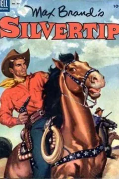 Max Brand's Silvertip