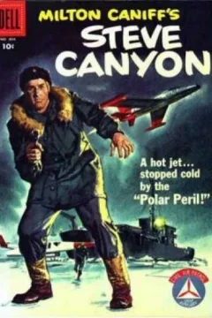 Milton Caniff's Steve Canyon