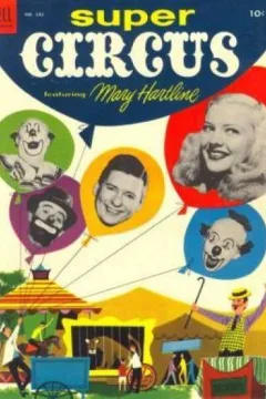 Super Circus Featuring Mary Hartline