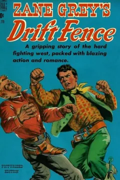 Zane Grey's Drift Fence