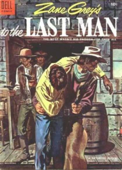 Cover of Zane Grey's to the Last Man
