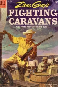 Zane Grey's Fighting Caravans