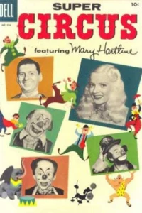 Super Circus featuring Mary Hartline