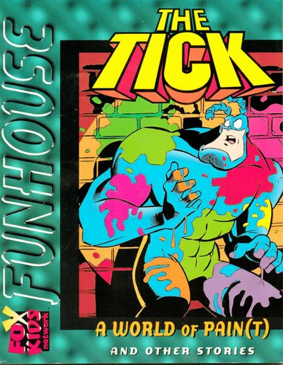 Cover of The Tick: A World of Pain(t) and Other Stories