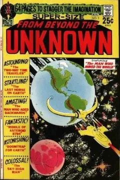 The Man Who Moved the World; Riddle of Asteroid 8794; The Two-Way Time-Traveler; The Man Who Aged Backwards; The Last Horse on Earth; The Sky-High Man; Doom-Trap for Earth
