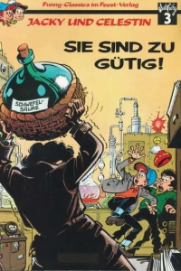 Jacky und Celestin - Sie sind zu gütig!