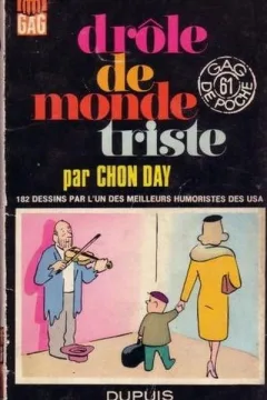 drôle de monde triste