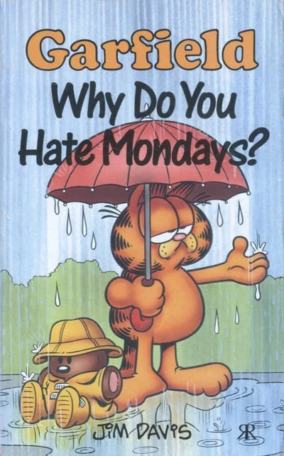 Cover of Why Do You Hate Mondays?