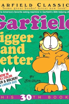 Garfield bigger and better