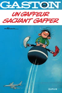 Un gaffeur sachant gaffer