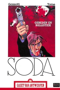 Soda: Gebeden en ballistiek