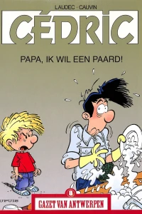 Cédric: Papa, ik wil een paard!