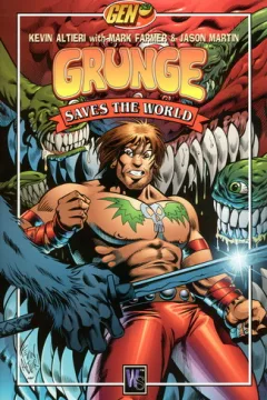 Gen 13: Grunge Saves the World