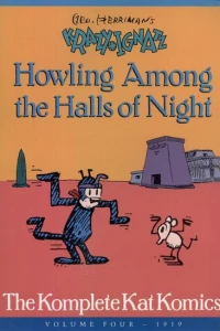 Howling Among the Halls of Night  : The Komplete Kat Komics 1919