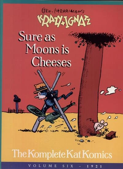 Cover of Sure as Moon Is Cheeses : The Komplete Kat Komics 1921