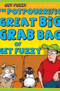 The Potpourrific Great Big Grab Bag of Get Fuzzy