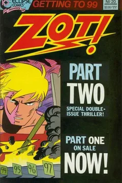Getting to 99 Pt. 2; The Adventures of Zot! in Dimension 10 ½ 20