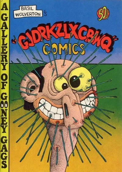 Cover of Basil Wolverton's Gjdrkzlxcbwq Comics