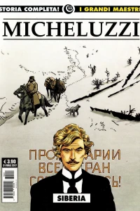 I grandi maestri 11: Micheluzzi 3: Siberia