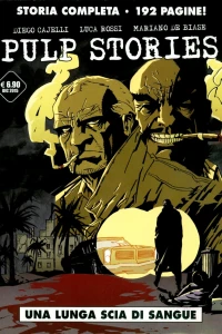 Pulp Stories: Una lunga scia di sangue