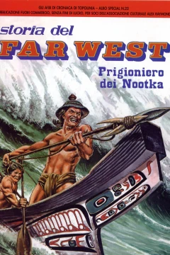 Storia Del Far West: Prigioniero dei Nootka