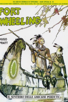 Fort Wheeling: Il Sentiero delle Amicizie Perdute