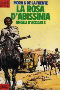 La rosa d'Abissinia: Angeli d'acciaio 3