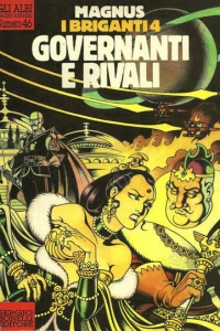 I Briganti 4: Governanti e rivali