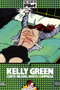 Kelly Green: Cento milioni, morte compresa