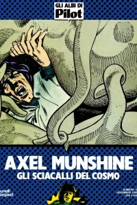 Axel Munshine:, Gli sciacalli del cosmo