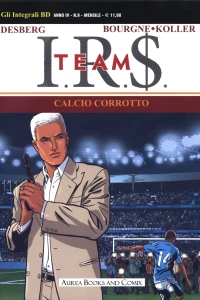 I.R.$. Team 1: Calcio corrotto