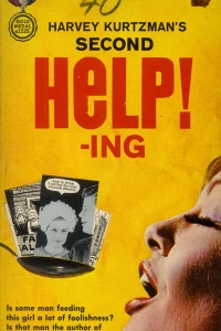 Harvey Kurtzman's Second Help! -ing