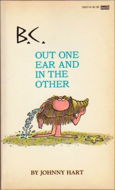 Cover of B.C. Out One Ear and in the Other
