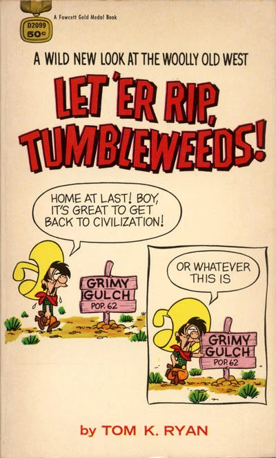 Cover of Let 'er Rip, Tumbleweeds!