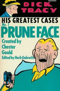 Dick Tract His Greatest Cases No. 1: Pruneface